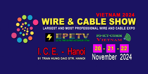 Выставка проводов и кабелей во Вьетнаме 2024
